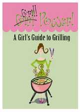 Girls Guide To Grilling Girls Guide To Grilling